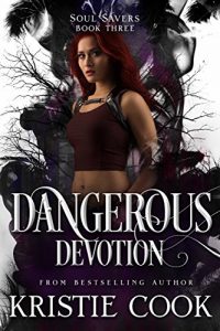 Download Dangerous Devotion (Soul Savers Book 3) pdf, epub, ebook