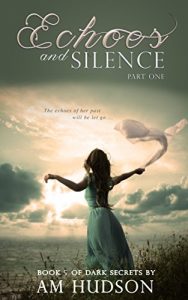 Download Echoes: Part One of Echoes & Silence (Dark Secrets Book 5) pdf, epub, ebook