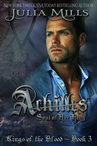 Download ACHILLES: Soul of Her King (Kings of the Blood Book 3) pdf, epub, ebook