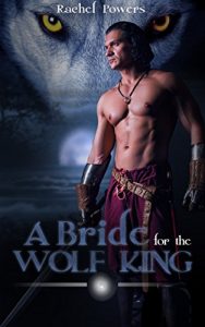 Download A Bride for the Wolf King: A Paranormal Shifter Romance pdf, epub, ebook