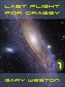 Download Last Flight For Craggy (Craggy Books Book 1) pdf, epub, ebook