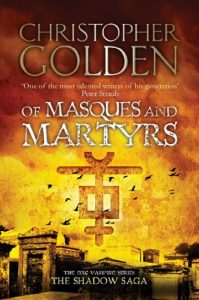 Download Of Masques and Martyrs: you’ve read game of thrones, now read this (Shadow Saga 3) pdf, epub, ebook
