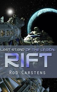 Download Last Stand of the Legion: Rift (Blood War Book 1) pdf, epub, ebook
