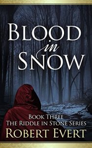 Download Blood in Snow: The Riddle in Stone Series – Book Three pdf, epub, ebook