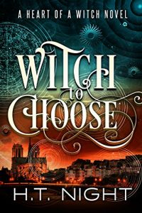 Download Witch to Choose (Heart of a Witch Book 1) pdf, epub, ebook