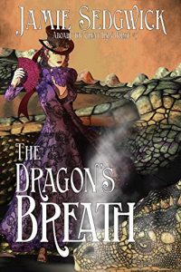 Download The Dragon’s Breath (Aboard the Great Iron Horse Book 3) pdf, epub, ebook