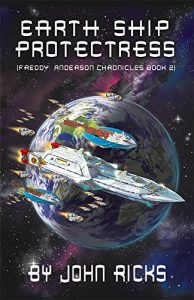 Download Earth Ship Protectress: Book Two in the Freddy Anderson Chronicles pdf, epub, ebook