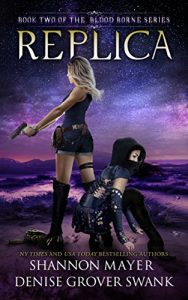 Download Replica (The Blood Borne Series Book 2) pdf, epub, ebook