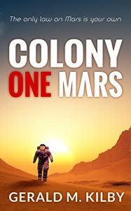 Download Colony One Mars: A SciFi Thriller (Colony Mars Book 1) pdf, epub, ebook
