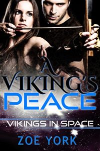 Download A Viking’s Peace: Futuristic Science Fiction Romance (Vikings in Space Book 1) pdf, epub, ebook