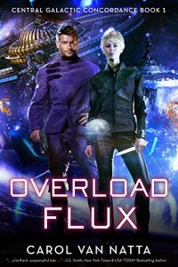 Download Overload Flux: Central Galactic Concordance Book 1 pdf, epub, ebook