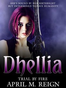 Download Trial by Fire  | Vampire Books: The Dhellia Series Book 3  | Teen & Young Adult Paranormal Romance (The Dhellia Series – Vampire Romance) pdf, epub, ebook