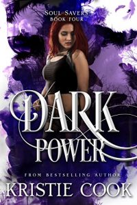 Download Dark Power (Soul Savers Book 4) pdf, epub, ebook