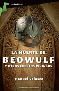 Download La muerte de Beowulf y otros cuentos vikingos (Spanish Edition) pdf, epub, ebook