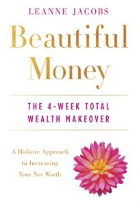 Download Beautiful Money: The 4-Week Total Wealth Makeover pdf, epub, ebook