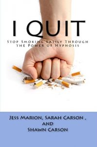 Download I Quit: Stop Smoking Easily Through the Power of Hypnosis pdf, epub, ebook