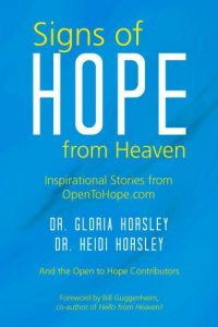 Download Signs of Hope from Heaven: Inspirational Stories from OpenToHope.com (Open to Hope Inspirational Stories from opentohope.com) pdf, epub, ebook