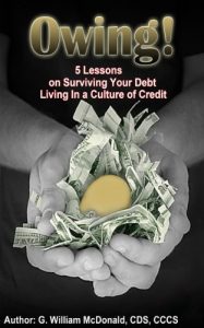 Download Owing! 5 Lessons on Surviving Your Debt Living in a Culture of Credit pdf, epub, ebook