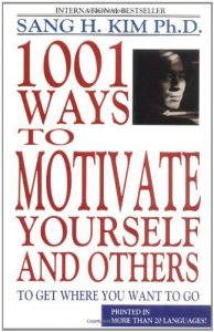 Download 1001 Ways to Motivate Yourself and Others pdf, epub, ebook