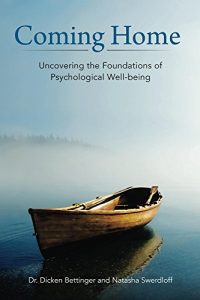 Download Coming Home: Uncovering the Foundations of Psychological Well-being pdf, epub, ebook