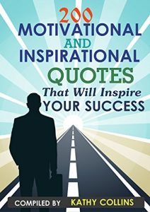 Download 200 Motivational and inspirational Quotes That Will Inspire Your Success pdf, epub, ebook