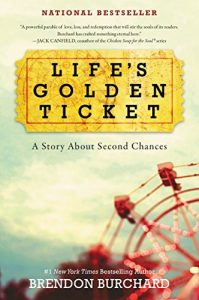 Download Life’s Golden Ticket: A Story About Second Chances pdf, epub, ebook