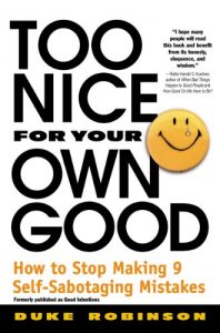 Download Too Nice for Your Own Good: How to Stop Making 9 Self-Sabotaging Mistakes pdf, epub, ebook