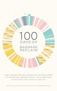 Download 100 Days of Baggage Reclaim: The Self-Esteem Project pdf, epub, ebook