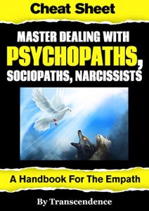 Download Master Dealing with Psychopaths, Sociopaths, Narcissists – A Handbook for the Empath pdf, epub, ebook