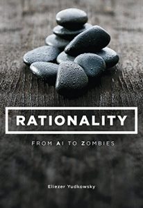 Download Rationality: From AI to Zombies pdf, epub, ebook