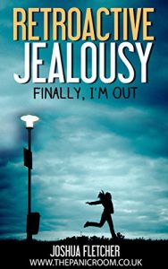 Download Retroactive Jealousy: Finally, I’m Out pdf, epub, ebook