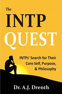 Download The INTP Quest: INTPs’ Search for Their Core Self, Purpose, & Philosophy pdf, epub, ebook