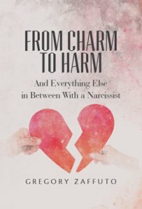 Download From Charm to Harm: And Everything Else in Between With a Narcissist pdf, epub, ebook
