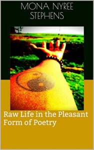 Download Raw Life in the Pleasant Form of Poetry: vol. 1 pdf, epub, ebook