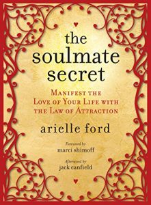 Download The Soulmate Secret: Manifest the Love of Your Life with the Law of Attraction pdf, epub, ebook