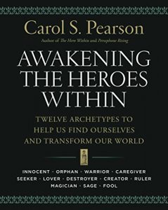 Download Awakening the Heroes Within: Twelve Archetypes to Help Us Find Ourselves and Transform Our World pdf, epub, ebook