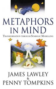 Download Metaphors in Mind: Transformation through Symbolic Modelling pdf, epub, ebook