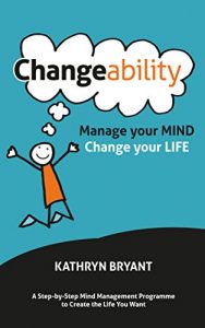 Download Changeability: Manage your Mind – Change your Life pdf, epub, ebook