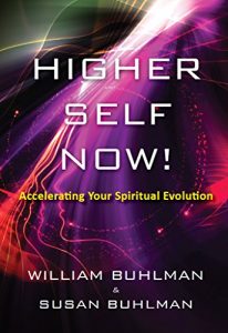 Download Higher Self Now!: Accelerating Your Spiritual Evolution pdf, epub, ebook