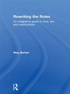 Download Rewriting the Rules: An Integrative Guide to Love, Sex and Relationships pdf, epub, ebook