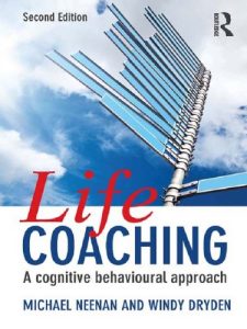 Download Life Coaching: A cognitive behavioural approach pdf, epub, ebook