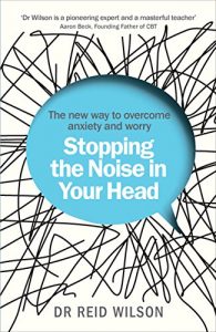 Download Stopping the Noise in Your Head: the New Way to Overcome Anxiety and Worry pdf, epub, ebook