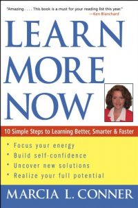 Download Learn More Now: 10 Simple Steps to Learning Better, Smarter, and Faster pdf, epub, ebook