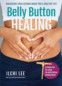 Download Belly Button Healing: Unlocking Your Second Brain for a Healthy Life pdf, epub, ebook