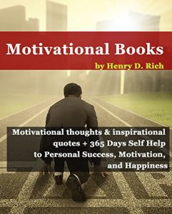 Download Motivational books: Motivational thoughts & inspirational quotes + 365 Days Self Help to Personal Success, Motivation, and Happiness (motivational speaking, … motivate yourself, daily motivation Book 1) pdf, epub, ebook