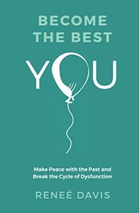Download Become the Best You: Make Peace with the Past and Break the Cycle of Dysfunction pdf, epub, ebook