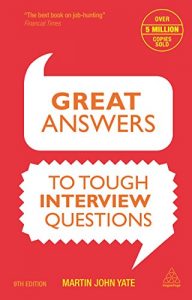 Download Great Answers to Tough Interview Questions: Developing a Culture of Responsibility in an Uncertain World pdf, epub, ebook