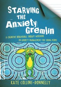 Download Starving the Anxiety Gremlin: A Cognitive Behavioural Therapy Workbook on Anxiety Management for Young People (Gremlin and Thief CBT Workbooks) pdf, epub, ebook