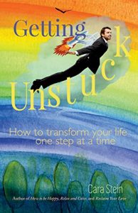 Download Getting Unstuck: How to transform your life one step at a time pdf, epub, ebook