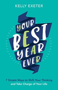 Download Your Best Year Ever: 7 simple ways to shift your thinking and take charge of your life pdf, epub, ebook